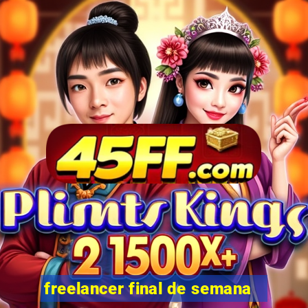 freelancer final de semana